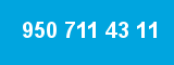 950 711 43 11 950 711 43 11